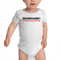 Bookmark Quitter Strip Baby Bodysuit | Artistshot