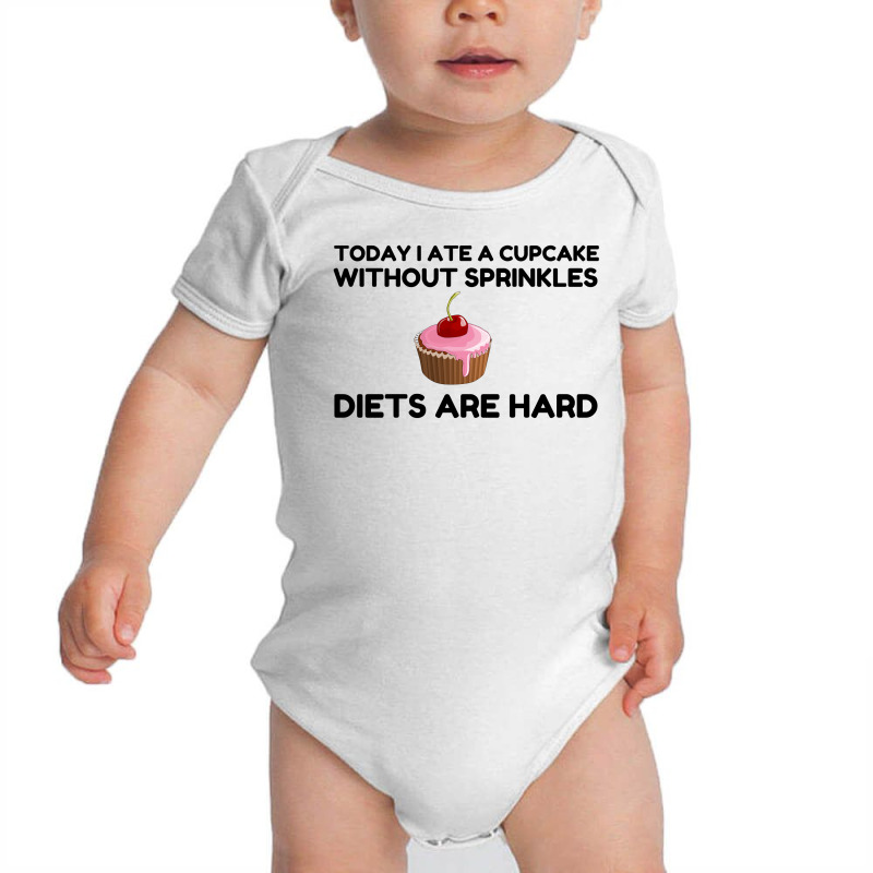 Cupcake Sprinkle Diets Hard Baby Bodysuit by Perfect Designers | Artistshot