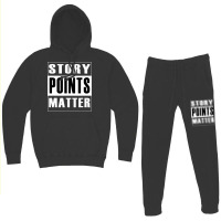 Story Points Matter  Agile Scrum Scrumban Funny Hoodie & Jogger Set | Artistshot