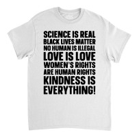 Science Is Real Black Lives Matter Classic T-shirt | Artistshot