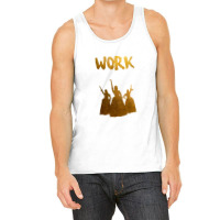 Work Tank Top | Artistshot