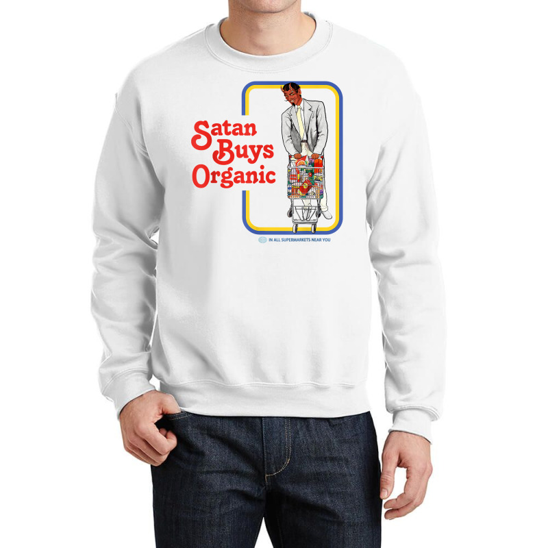 Satan Buys Organic T Shirt Crewneck Sweatshirt by cm-arts | Artistshot