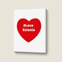 Love Estonia, Hashtag Heart, Estonia Portrait Canvas Print | Artistshot