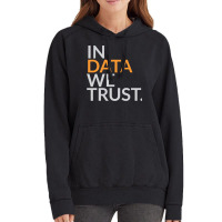 In Data We Trust Funny Scientist Analytics Sweatshirt Vintage Hoodie | Artistshot