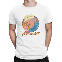 You. Me. Acapulco T-shirt | Artistshot