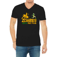 Zombies Hate Fast Food V-neck Tee | Artistshot