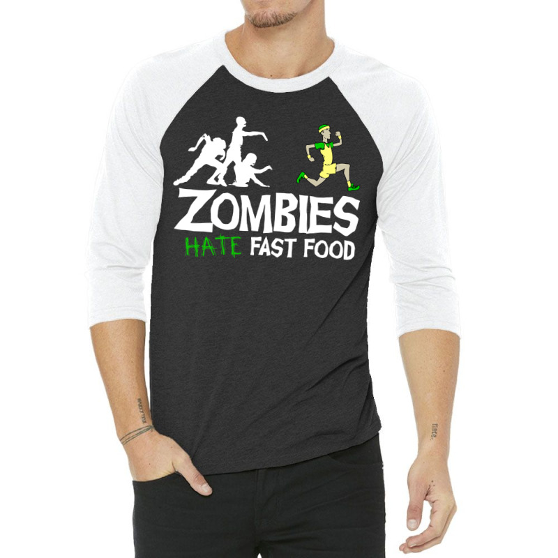 Zombies Hate Fast Food 3/4 Sleeve Shirt | Artistshot