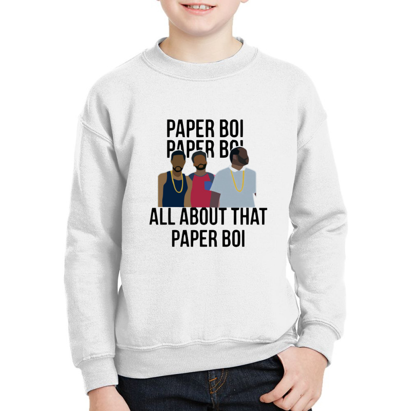 Paper Boi All About That Paper Boi Youth Sweatshirt | Artistshot