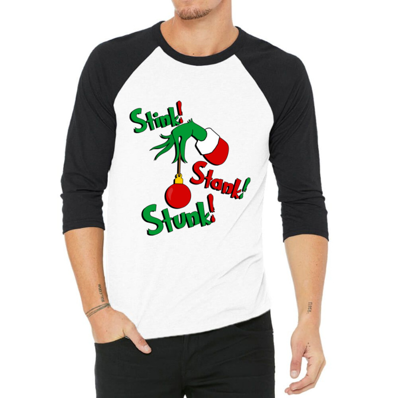 Grinch   Stink! Stank! Stunk! (non Distressed)    Grinch 3/4 Sleeve Shirt | Artistshot