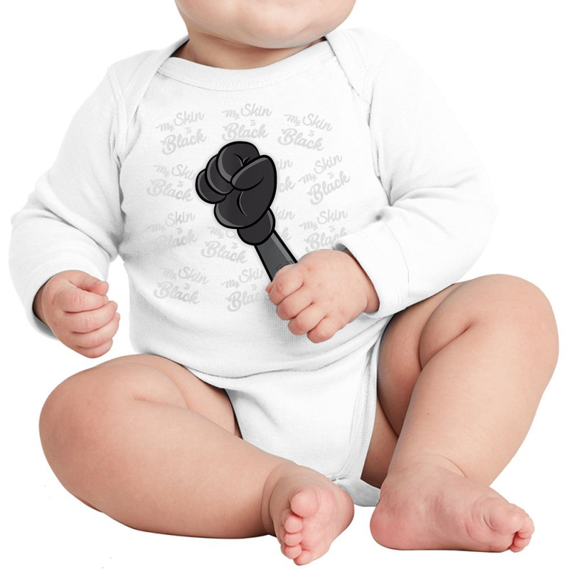 Mens My Skin Is Black Long Sleeve Baby Bodysuit | Artistshot