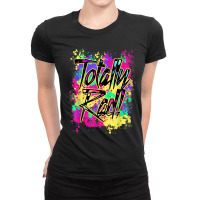 Totally Rad 80s Paint Splash Color Run 1980s Party Mens My Favorite Ladies Fitted T-shirt | Artistshot