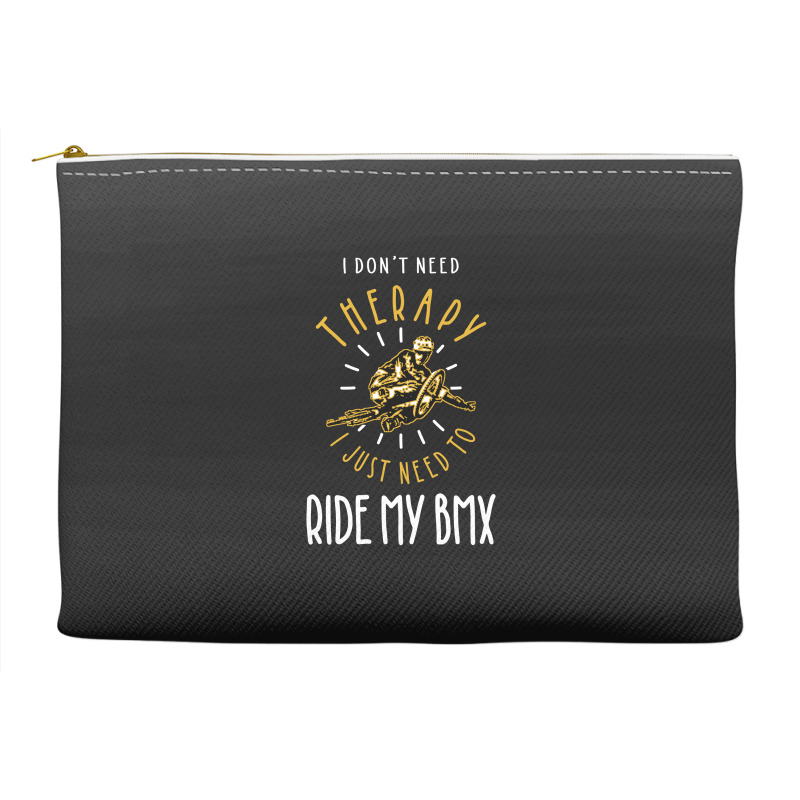 Bmx Is My Therapy Accessory Pouches | Artistshot