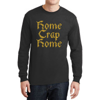 Home Crap Home From The Money Pit Long Sleeve Shirts | Artistshot