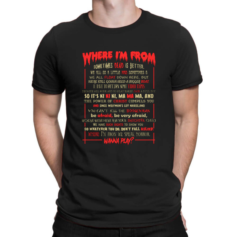 Horror Movie Quotes   Horror Movie Quotes T-shirt | Artistshot