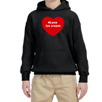 Love Ice Cream, Hashtag Heart, Ice Cream Youth Hoodie | Artistshot