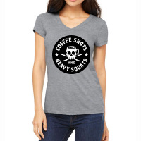 Coffee Shots And Heavy Squats Women's V-neck T-shirt | Artistshot