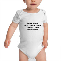 Bailey Bros Building And Loan Association Baby Bodysuit | Artistshot