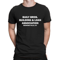 Bailey Bros Building And Loan Association T-shirt | Artistshot