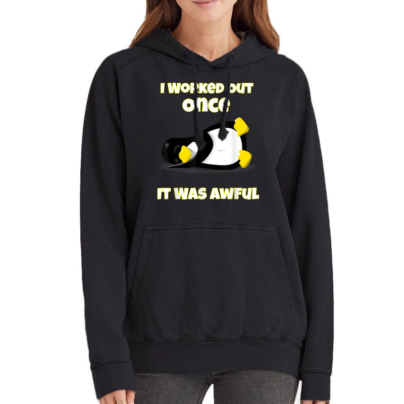 I Worked Out Once It Was Awful Penguin T Shirt Vintage Hoodie by cm-arts | Artistshot