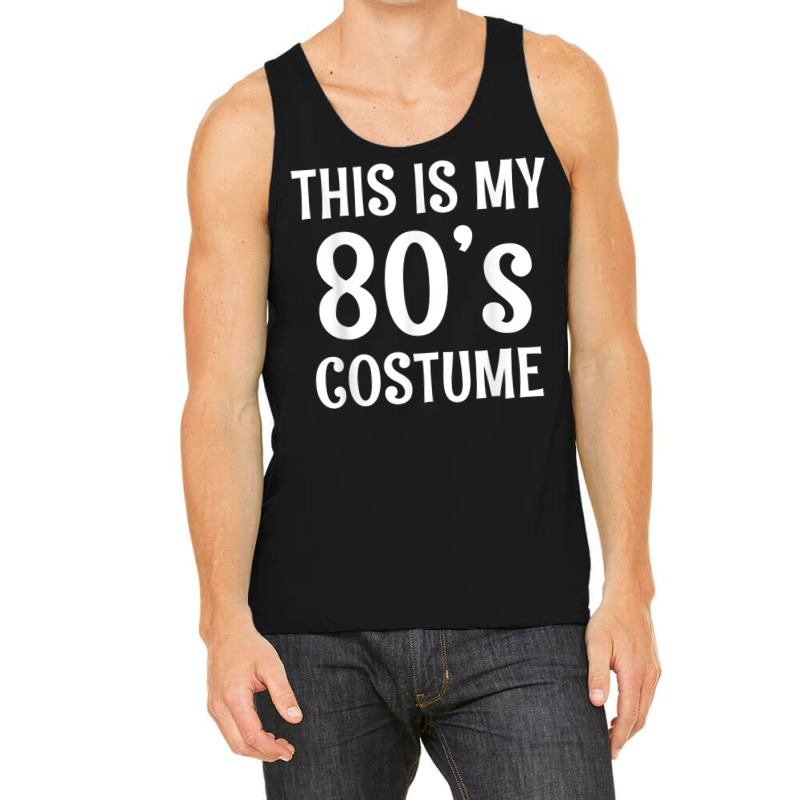 80s Costume Shirt For 1980s Halloween Party Tank Top | Artistshot