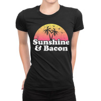 Bacon Giftsunshine And Bacon Ladies Fitted T-shirt | Artistshot