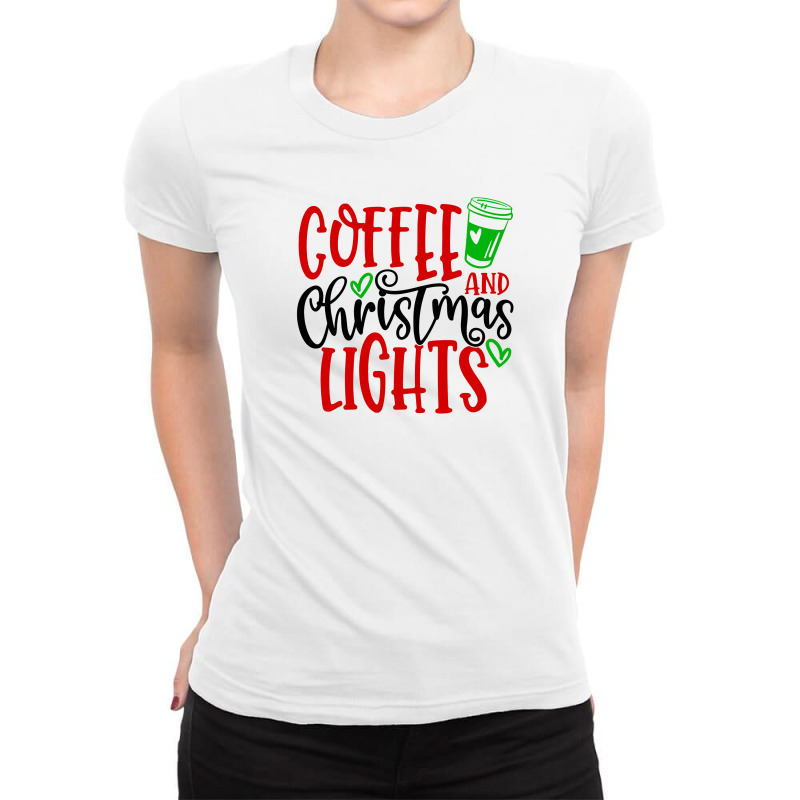 Coffee And Christmas Lights Ladies Fitted T-Shirt by vasu4christ | Artistshot