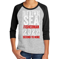 Bering Sea Fisherman 2022 Second To None Dutch Harbor Alaska T Shirt Youth 3/4 Sleeve | Artistshot