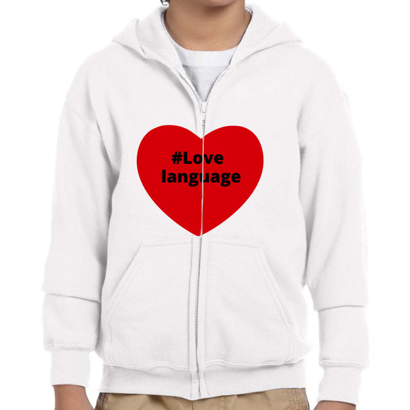 Love Language, Hashtag Heart, Love Language 2 Youth Zipper Hoodie by chillinxs | Artistshot