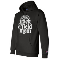 Track Mom Track And Field Mom Runner Running Mama Mother T Shirt Champion Hoodie | Artistshot