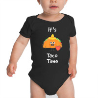 It's Taco Time For Taco Lovers On Mexican Night T Shirt Baby Bodysuit | Artistshot