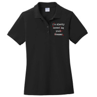 I'm Silently Correcting Your Grammar High School Ladies Polo Shirt | Artistshot