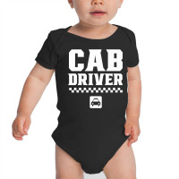 Cab Driver Cabman Taxi Driving Premium T Shirt Baby Bodysuit | Artistshot