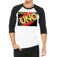 I Cheat At Uno 3/4 Sleeve Shirt | Artistshot