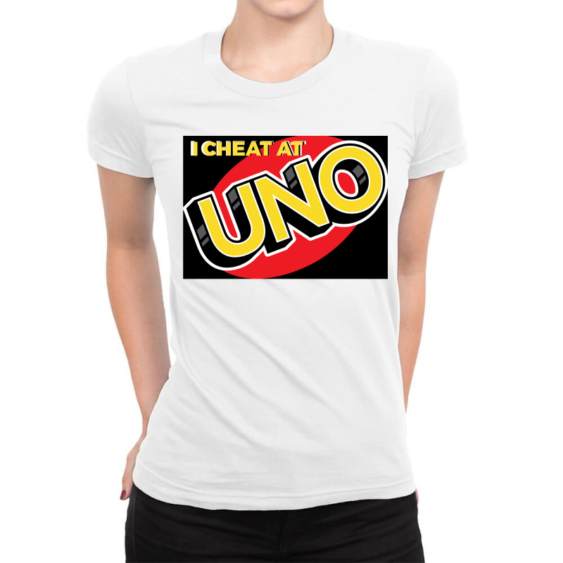 I Cheat At Uno Ladies Fitted T-Shirt by SilviaMartinez | Artistshot