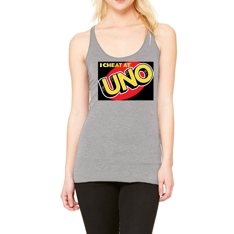 I Cheat At Uno Racerback Tank by SilviaMartinez | Artistshot