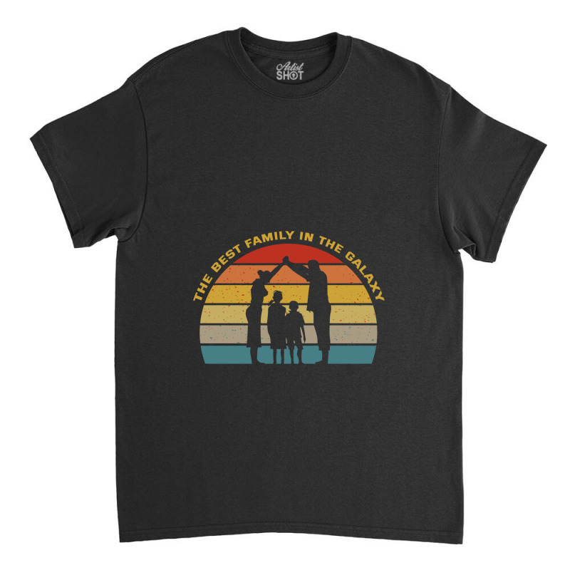 The Best Family In The Galaxy Classic T-shirt | Artistshot