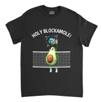 Funny Volleyball For Men Women Holy Guacamole Player Blocker For Fans Classic T-shirt | Artistshot