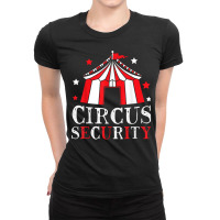 Circus Security Circus Event Staff Carnival Ringmaster T Shirt Ladies Fitted T-shirt | Artistshot