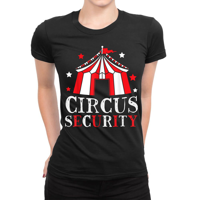 Circus Security Circus Event Staff Carnival Ringmaster T Shirt Ladies Fitted T-Shirt by cm-arts | Artistshot