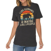 I Like Elephants And Maybe Like 3 People Elephant Lover Gift Vintage T-shirt | Artistshot