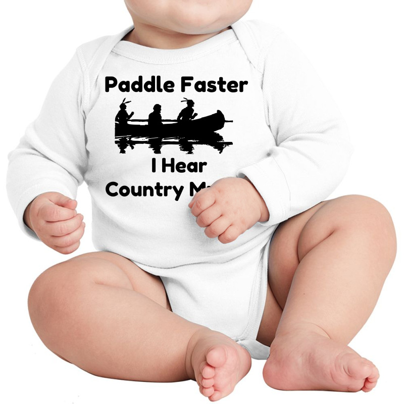 Paddle Faster Country Music Long Sleeve Baby Bodysuit by Perfect Designers | Artistshot