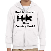 Paddle Faster Country Music Youth Zipper Hoodie | Artistshot