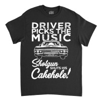 Driver Picks The Music Classic T-shirt | Artistshot