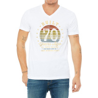 Built 70 Years Ago   All Parts Original Gifts 70th Birthday T Shirt V-neck Tee | Artistshot