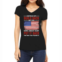 Instead Of Build Back Better How About Just Put It Back Women's V-neck T-shirt | Artistshot