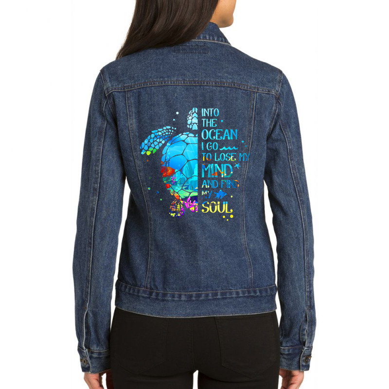 Into The Ocean I Go To Lose My Mind And Find My Soul Turtle Ladies Denim Jacket by CUSER3772 | Artistshot