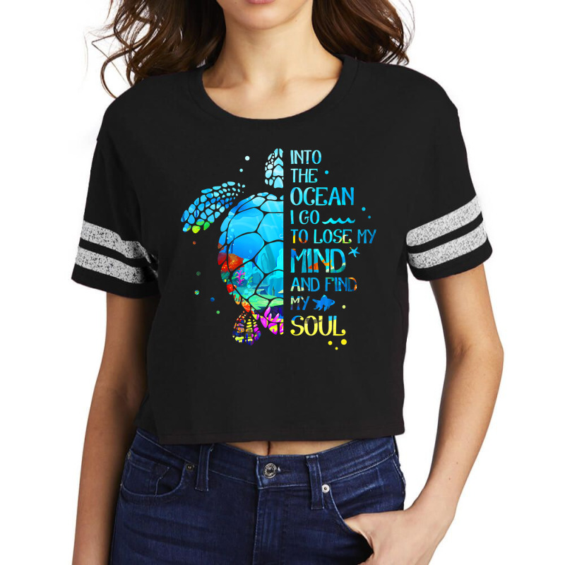 Into The Ocean I Go To Lose My Mind And Find My Soul Turtle Scorecard Crop Tee by CUSER3772 | Artistshot