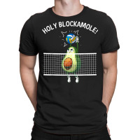 Funny Volleyball For Men Women Holy Guacamole Player Blocker T Shirt T-shirt | Artistshot