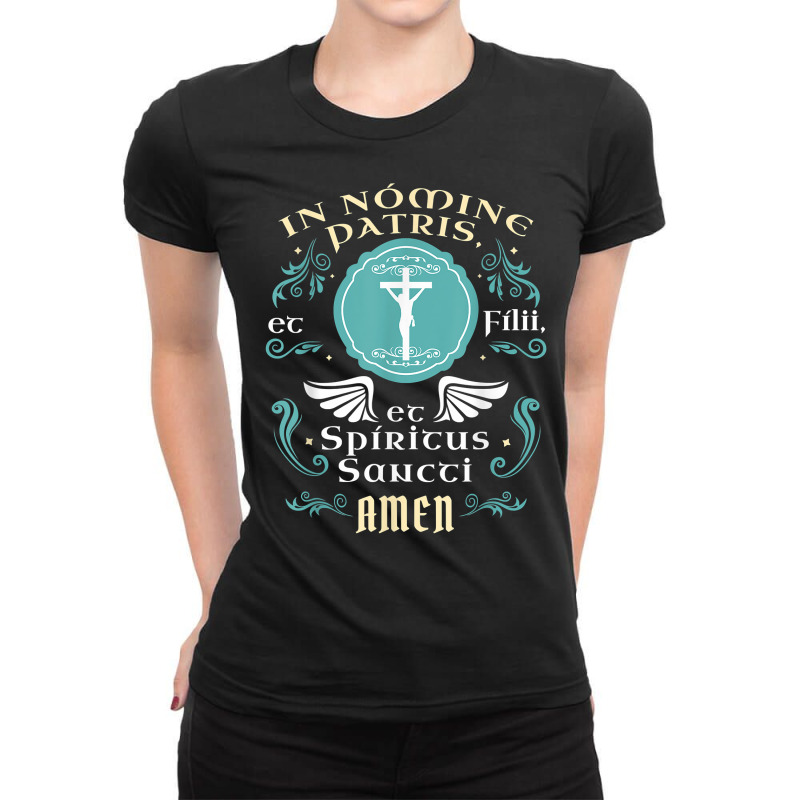 In Nomine Patris Et Filii Tradtional Latin Mass Catholic T Shirt Ladies Fitted T-Shirt by cm-arts | Artistshot