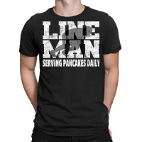 Vintage Football Lineman Saying   Serving Pancakes Daily T Shirt T-shirt | Artistshot